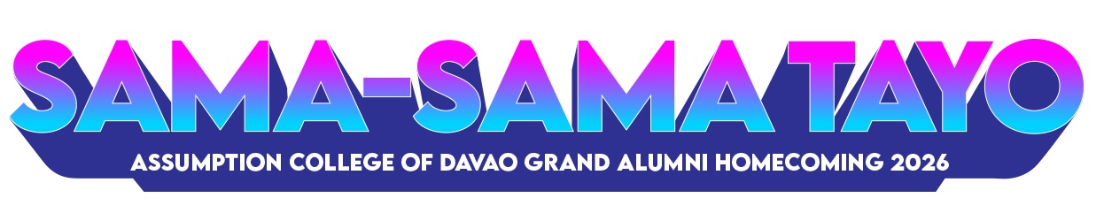 Sama-Sama Tayo — Assumption College of Davao Grand Alumni Homecoming 2026